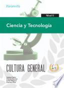 Ciencia y Tecnología. Nivel II. Cultura general