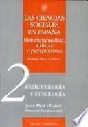 Ciencias sociales en España. 02. Antropología