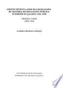 Ciento setenta años de legislación en materia de educación pública superior en Jalisco, 1823-1993