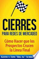 Cierres para Redes de Mercadeo
