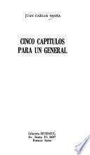 Cinco capítulos para un general