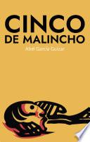 Libro Cinco de Malincho