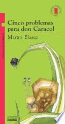 Cinco problemas para don Caracol