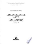 Cinco siglos de arte en Madrid