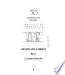Cincuenta años al servicio de la cultura en Aragón