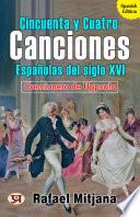Cincuenta y cuatro Canciones Españolas del siglo XVI: Cancionero de Uppsala