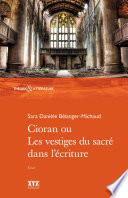 Cioran ou les vestiges du sacré dans l’écriture