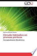 Circuito Hidráulico en Prensas Pórticos
