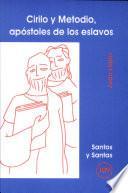 Cirilo y Metodio, apóstoles de los eslavos
