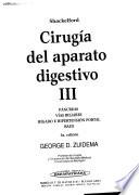 Cirugia del aparato digestivo: Páncreas, vias biliares, higado e hipertensión portal, bazo
