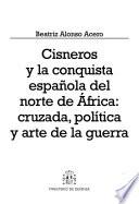 Cisneros y la conquista española del norte de África