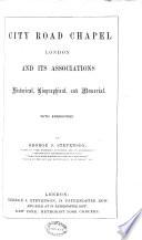 City Road Chapel, London and Its Associations