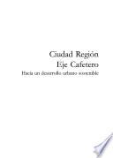 Ciudad Región Eje Cafetero
