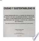 Ciudad y sustentabilidad: Caracterización de la ciudad de Bogotá en el marco de sus vulnerabilidades y desafios para la implementación de un proyecto sustentable de ciudad a partir del concepto de topofilia : una aproximación al tema de la planificación participativa