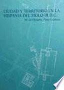Ciudad y territorio en la Hispania del siglo III D.C.