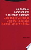 Ciudadanía, nacionalismo y derechos humanos