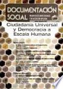 Ciudadania universal y democracia a escala humana