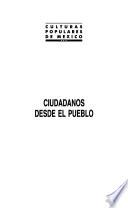 Ciudadanos desde el pueblo