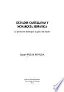 Ciudades castellanas y monarquía hispánica