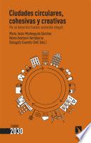 Ciudades circulares, cohesivas y creativas
