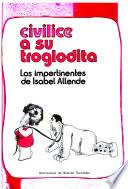 Civilice a su troglodita