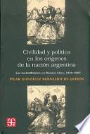 Civilidad y política en los orígenes de la nación Argentina
