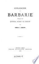 Civilizacion y barbarie: vidas de Quiroga, Aldao i el Chacho