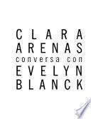 Clara Arenas conversa con Evelyn Blanck