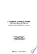 Clase obrera, conflicto laboral y representación sindical