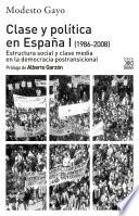Clase y Política en España I