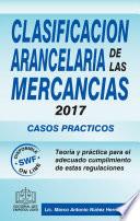 CLASIFICACIÓN ARANCELARÍA DE LAS MERCANCIAS CASOS PRÁCTICOS 2017