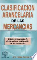 Clasificación Arancelaria de las Mercancías