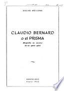 Claudio Bernard o el prisma