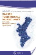 Claus del desenvolupament territorial. Xarxes territorials valencianes