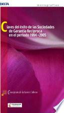 Claves del éxito de las sociedades de garantía recíproca en el período 1994-2005