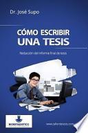 Cmo escribir una tesis/ How to write a thesis