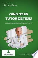 Cmo ser un tutor de tesis
