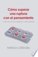 Cmo superar una ruptura con el pensamiento