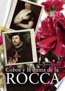 Cobos y la dama de la Rocca