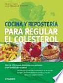 Cocina y repostería para regular el colesterol
