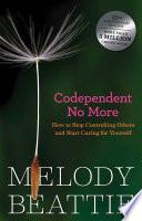 Codependent No More