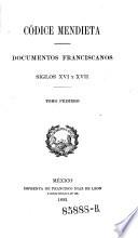 Codice Mendieta. Documentos Franciscanos. Siglos 16 y 17