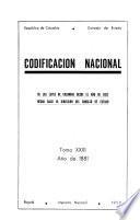 Codificación nacional de todas las leyes de Colombia desde el año de 1821, hecha conforme a la ley 13 de 1912, por la Sala de negocios generales del Consejo de estado