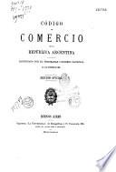 Codigo de comercio de la republica Argentina...5 octobre 1889
