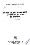 Código de procedimientos civiles del Estado de Tabasco