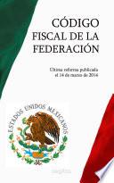 Código Fiscal de la Federación