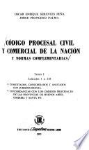 Código procesal civil y comercial de la nación y normas complementarias