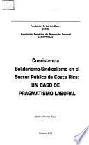 Coexistencia solidarismo-sindicalismo en el sector público de Costa Rica