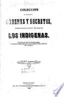 Coleccion de acuerdos, ordenes y decretos, sobre tierras, casas y solares