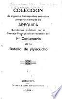 Colección de algunos documentos sobre los tiempos de Arequipa